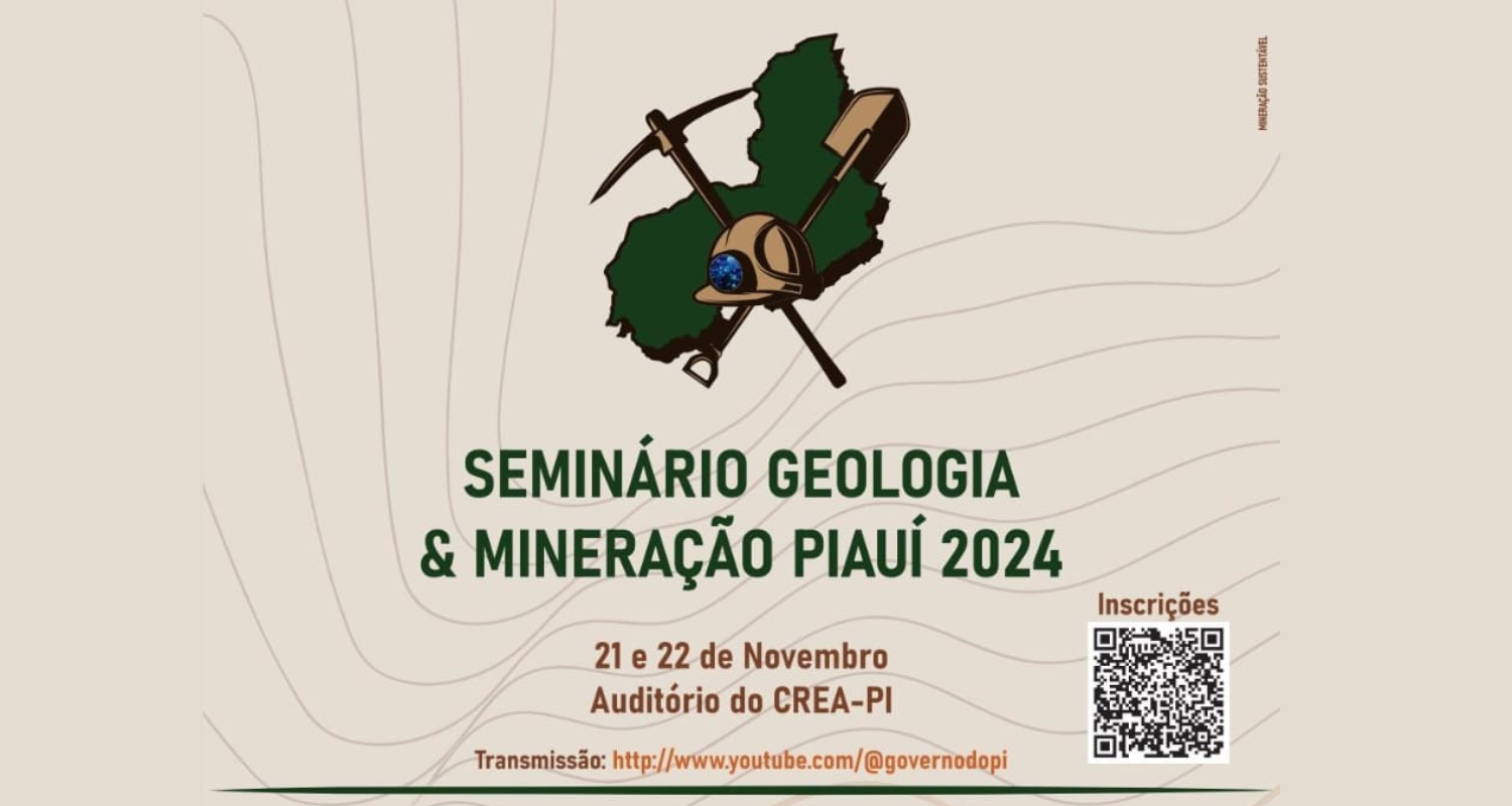 SEMINÁRIO GEOLOGIA & MINERAÇÃO PIAUÍ 2024