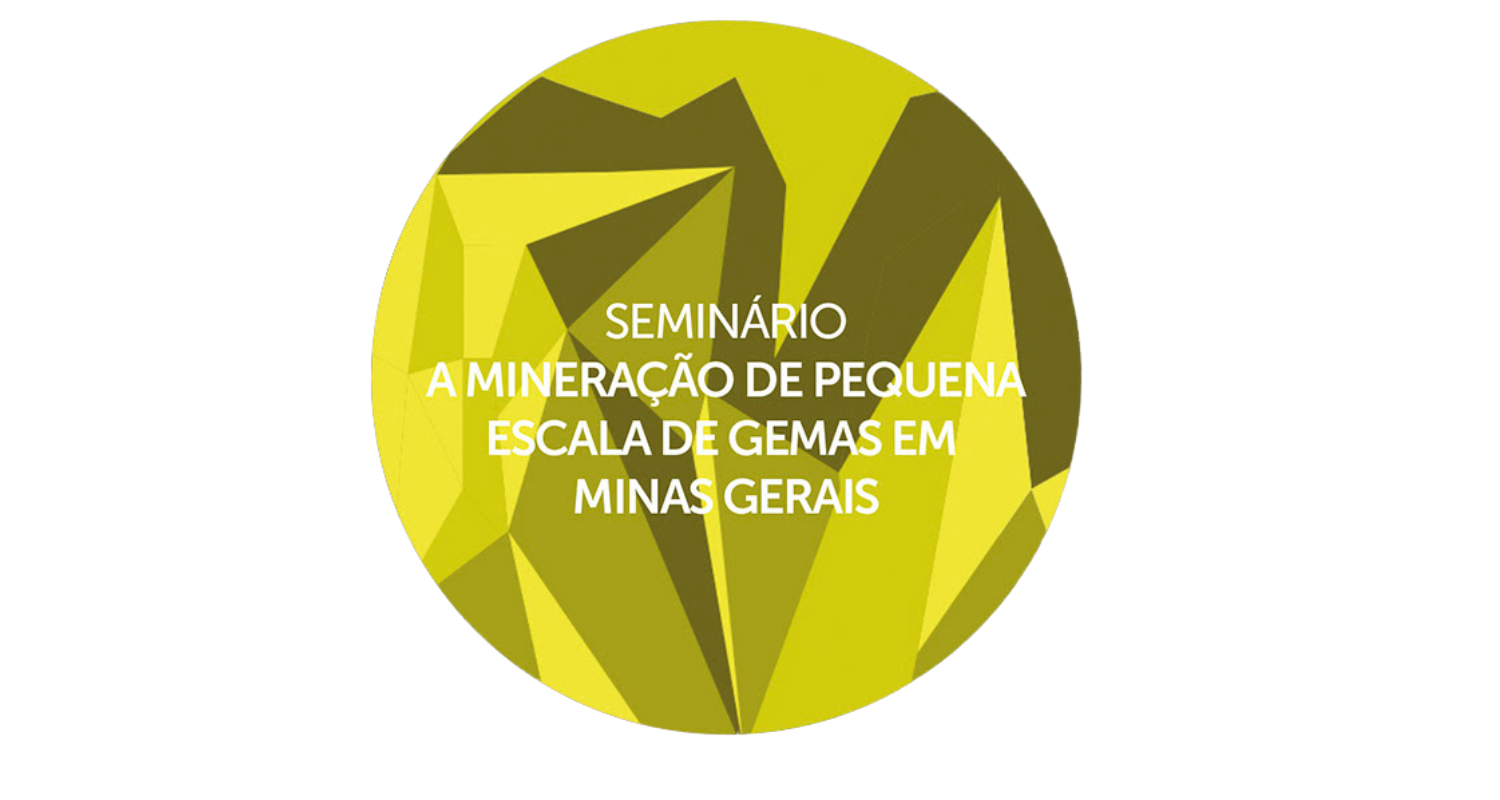 IBGM PROMOVE SEMINÁRIO: MINERAÇÃO DE PEQUENA ESCALA DE GEMAS EM MINAS GERAIS